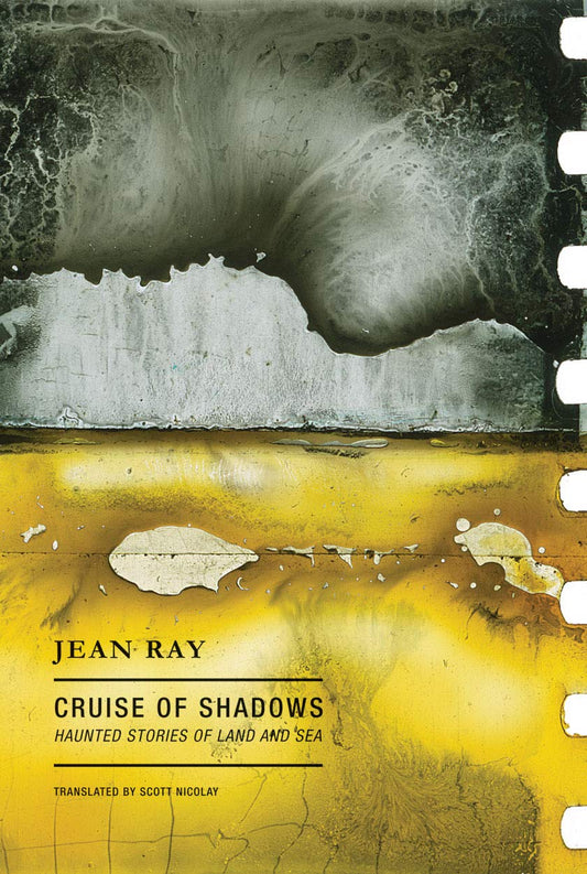 Cruise of Shadows -Jean Ray - The Society for Unusual Books