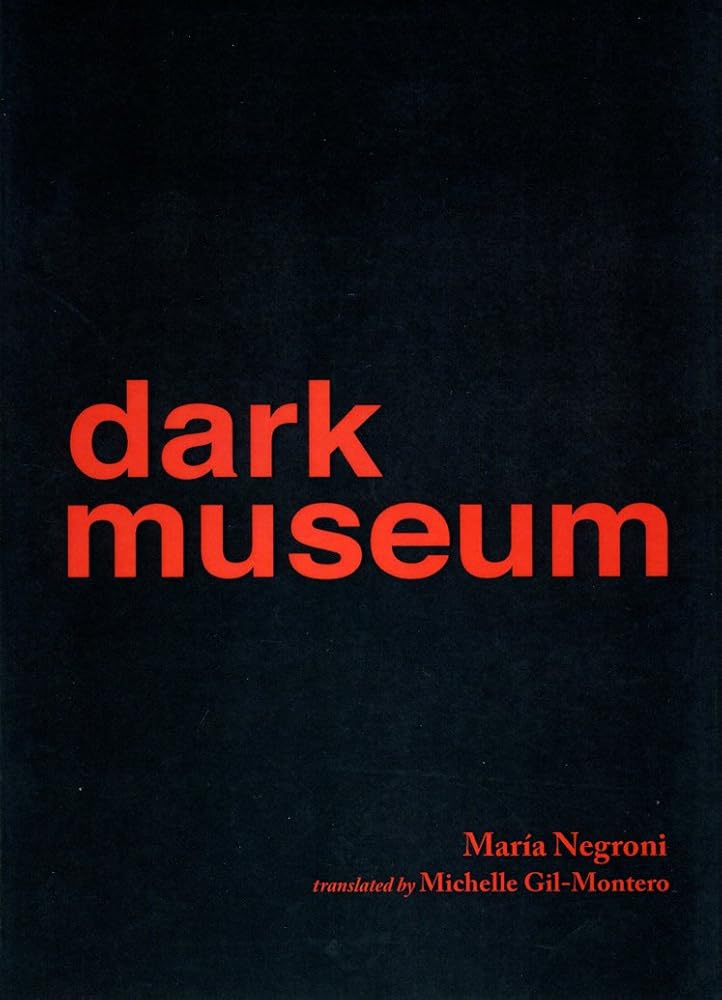 Dark Museum (Salvo, 2) - Maria Negroni - The Society for Unusual Books