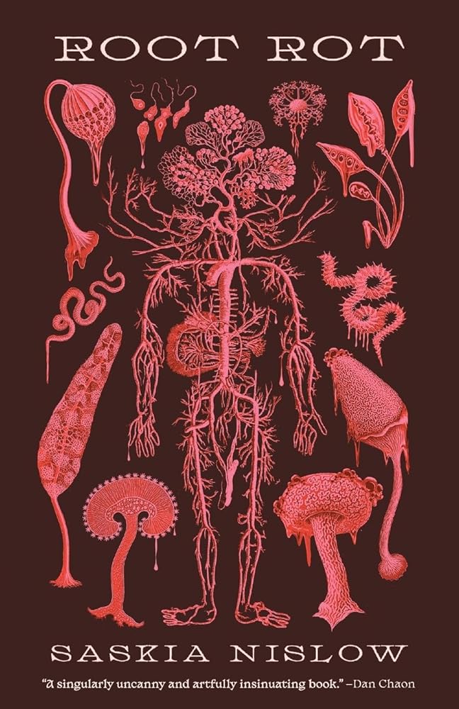 Root Rot - Saskia Nislow - The Society for Unusual Books