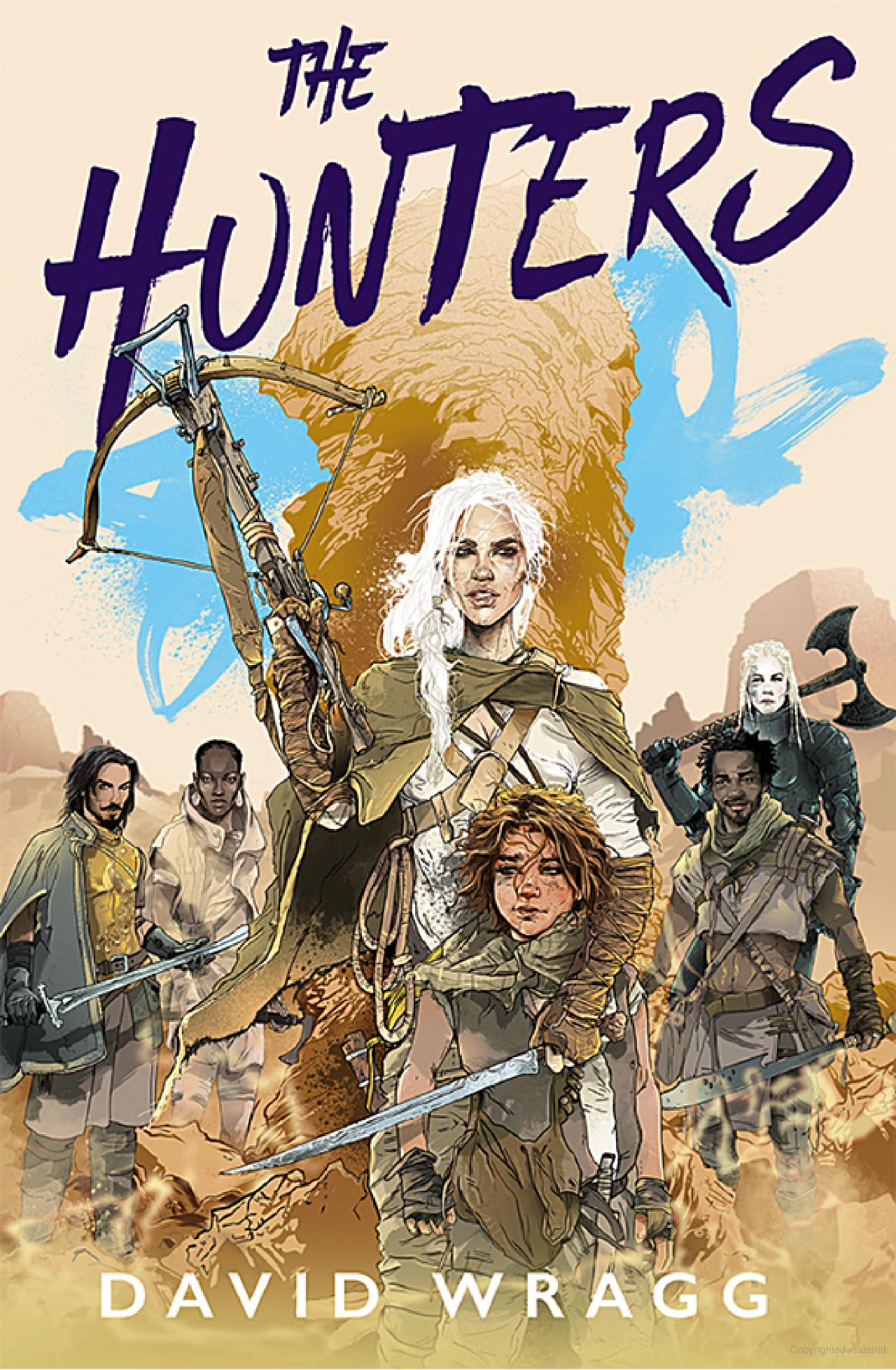 The Hunters (Tales of the Plains, Book 1) -David Wragg - The Society for Unusual Books