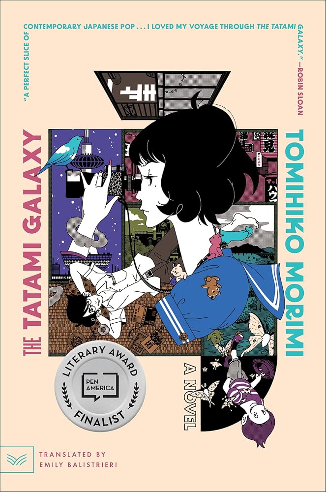The Tatami Galaxy: A Novel - Tomihiko Morimi, Emily Balistrieri - The Society for Unusual Books