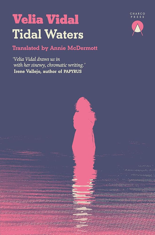 Tidal Waters - Velia Vidal, Annie McDermott - The Society for Unusual Books
