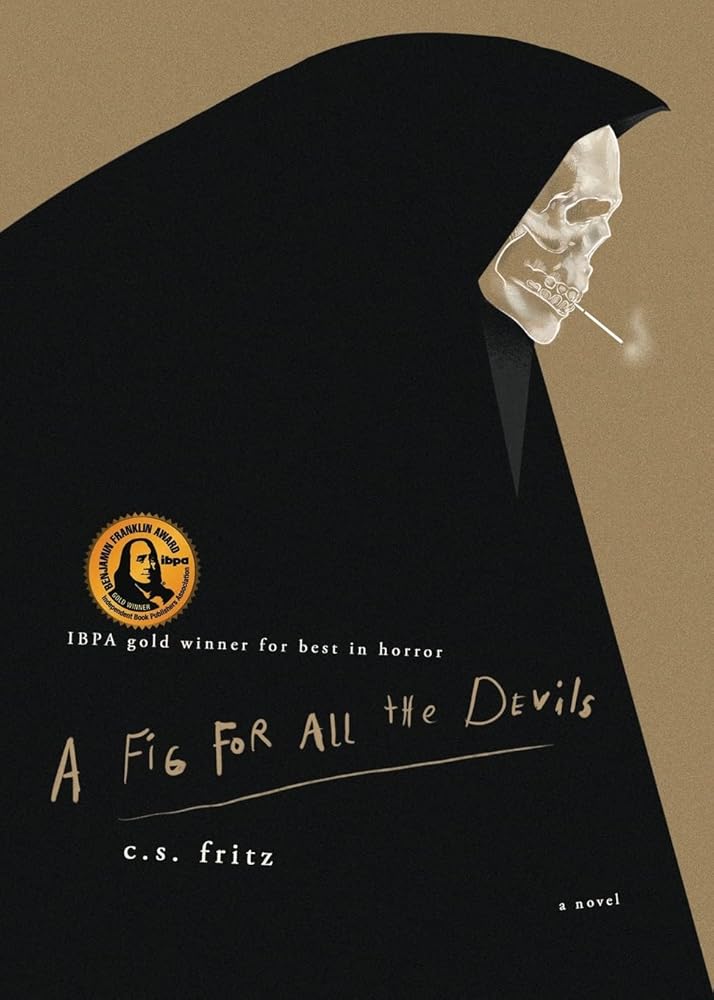 A Fig For All The Devils - C.S. Fritz - The Society for Unusual Books