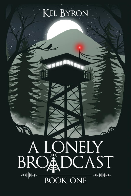 A Lonely Broadcast -Kel Byron - The Society for Unusual Books