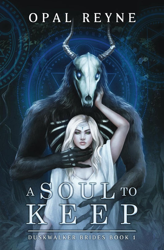 A Soul to Keep (Duskwalker Brides Bk. 1) -Opal Reyne - The Society for Unusual Books