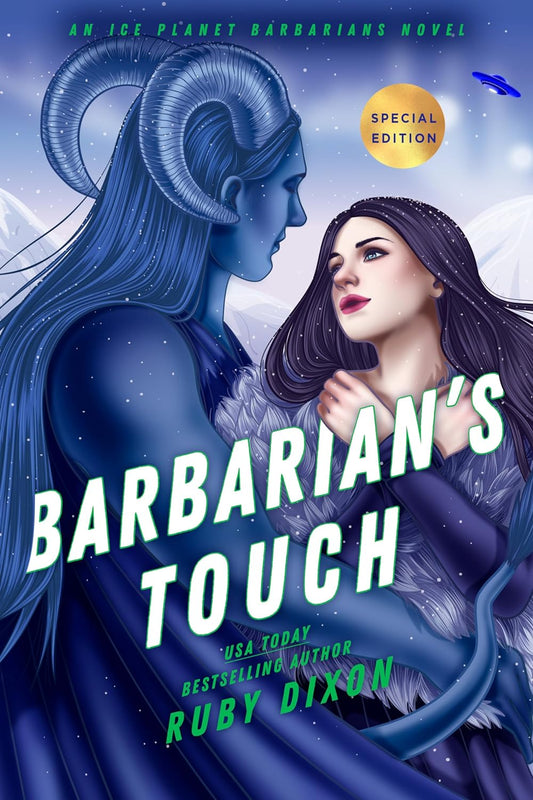 Barbarian's Touch (Ice Planet Barbarians Bk. 7) -Ruby Dixon - The Society for Unusual Books