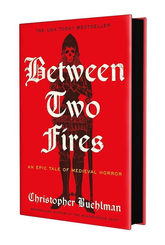 Between Two Fires - Christopher Buehlman - The Society for Unusual Books