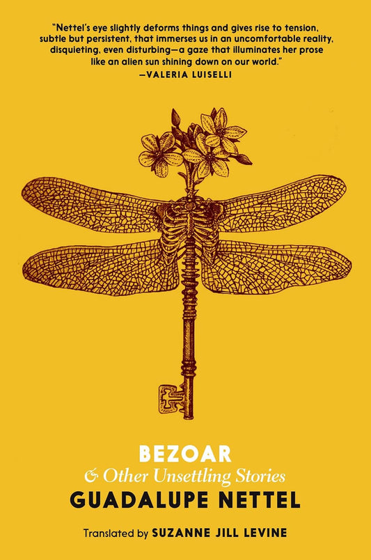 Bezoar & Other Unsettling Stories - Guadalupe Nettel - The Society for Unusual Books