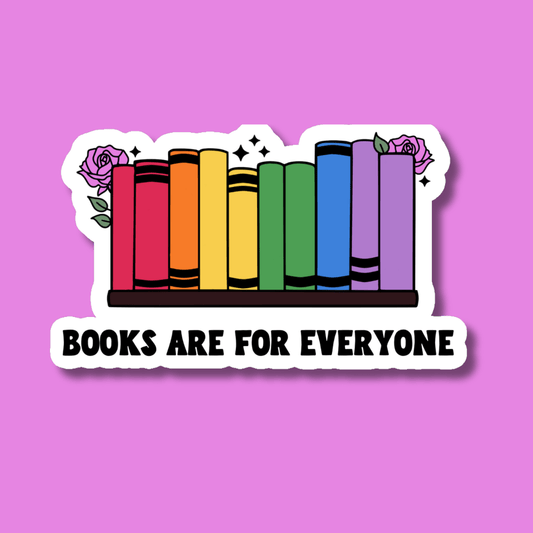 Books Are For Everyone Rainbow LGBTQ+ Pride Sticker -Indigo Maiden - The Society for Unusual Books