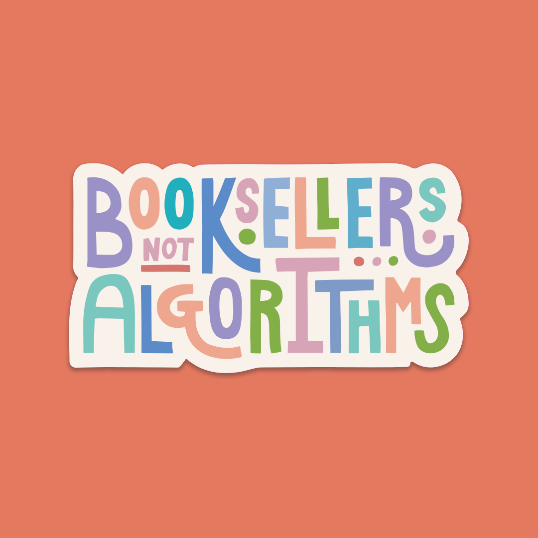 Bookstore Premium Sticker - Booksellers not algorithms - Bookishly - The Society for Unusual Books