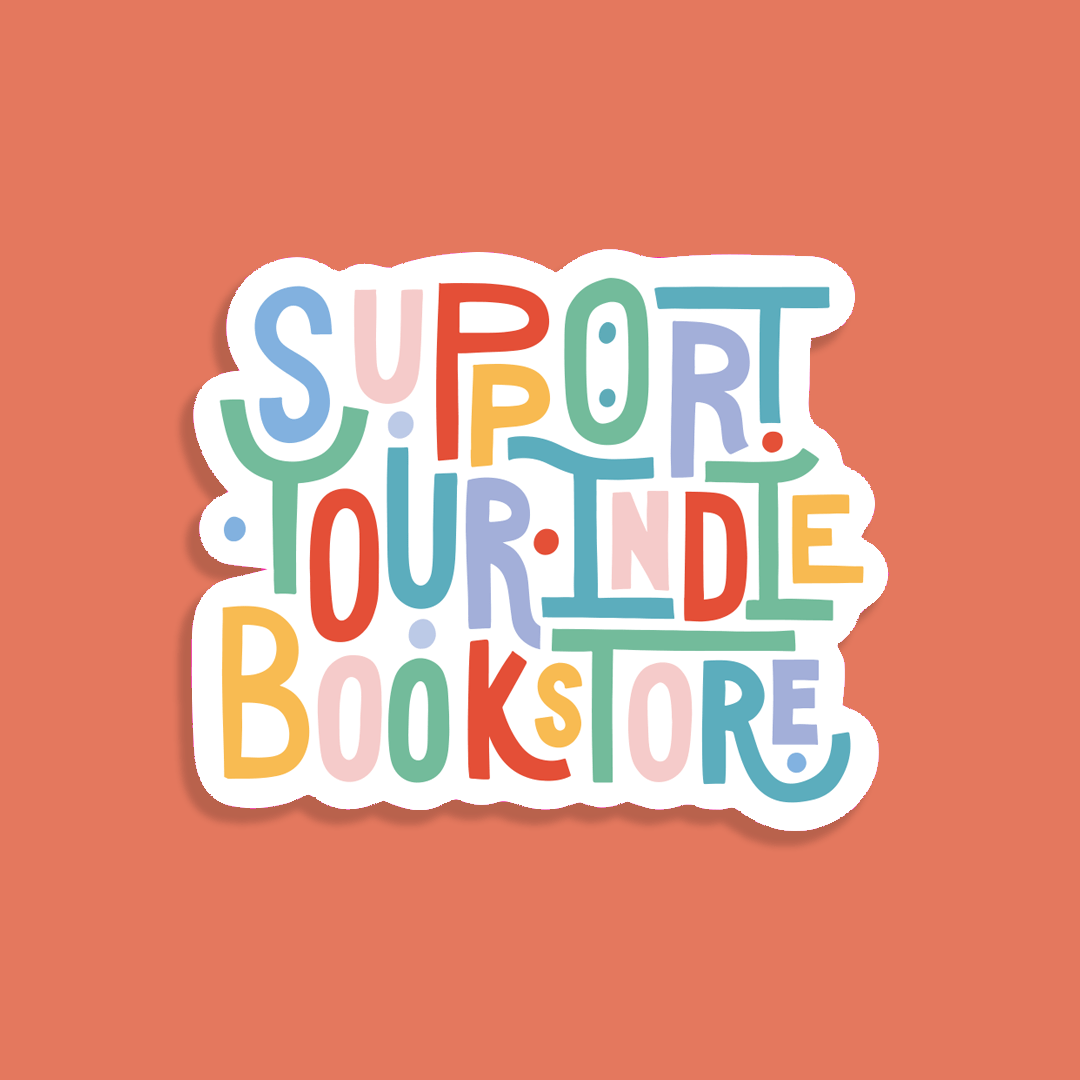 Bookstore Premium Sticker - Support your indie bookstore - Bookishly - The Society for Unusual Books