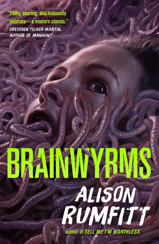 Brainwyrms -Alison Rumfitt - The Society for Unusual Books