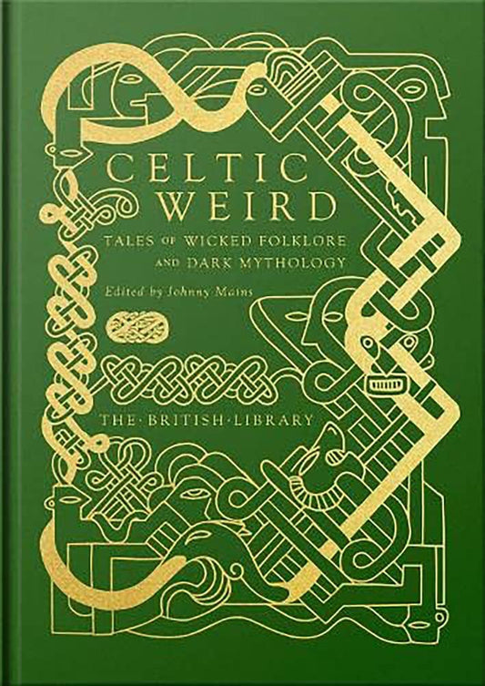 Celtic Weird -Various Authors - The Society for Unusual Books