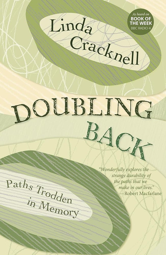 Doubling Back: Paths trodden in memory - Linda Cracknell - The Society for Unusual Books