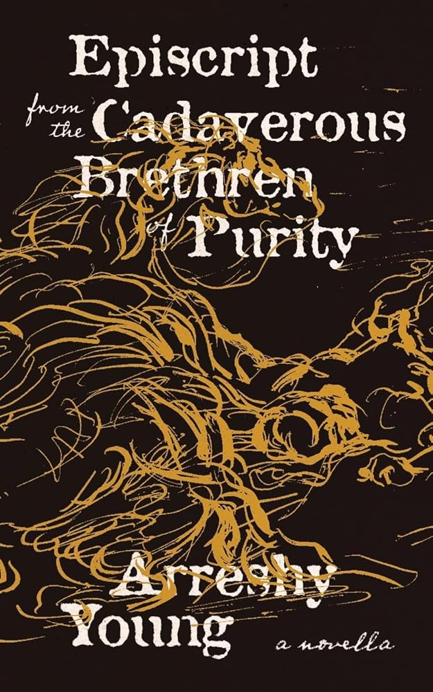 Episcript from the Cadaverous Brethren of Purity - Arreshy Young - The Society for Unusual Books
