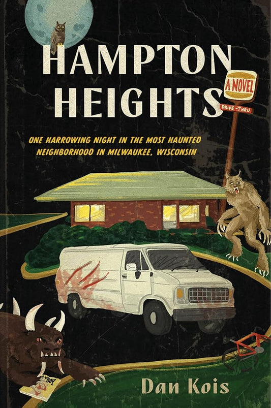 Hampton Heights - Dan Kois - The Society for Unusual Books