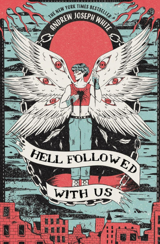 Hell Followed With Us -Andrew Joseph White - The Society for Unusual Books