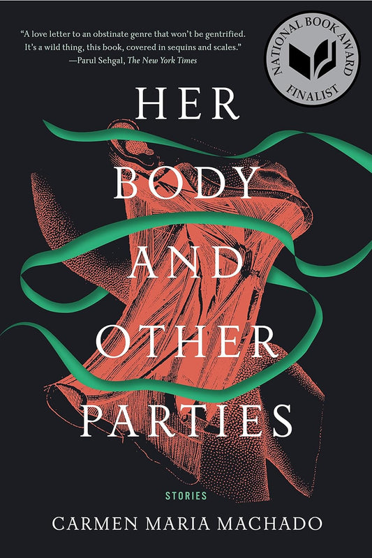 Her Body and Other Parties (Preloved) -Carmen Maria Machado - The Society for Unusual Books
