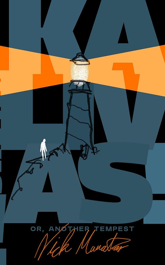 Kalivas! Or, Another Tempest - Nick Mamatas - The Society for Unusual Books