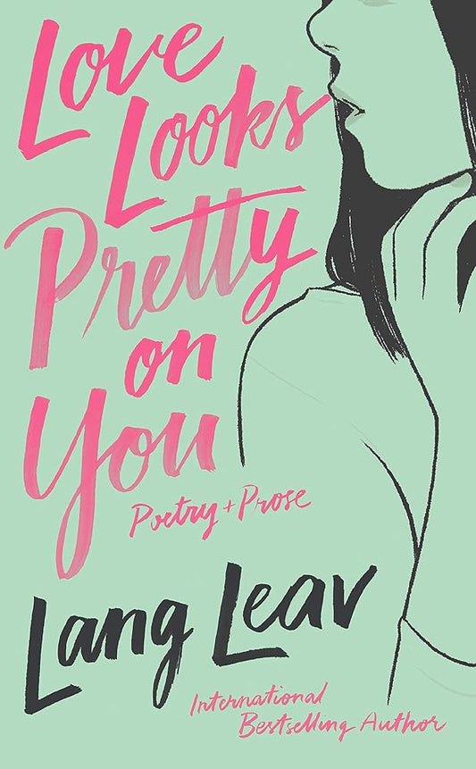 Love Looks Pretty on You (Preloved) - Lang Leav - The Society for Unusual Books