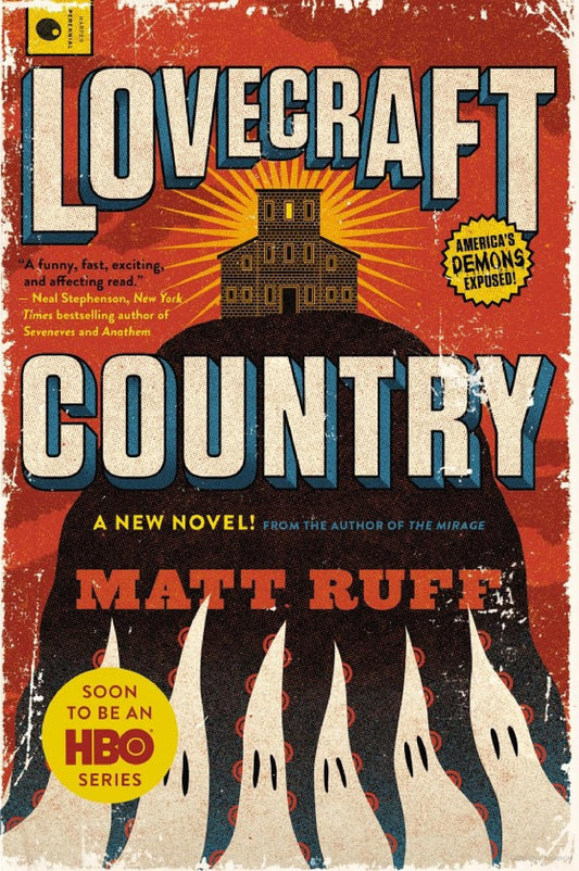 Lovecraft Country -Matt Ruff - The Society for Unusual Books