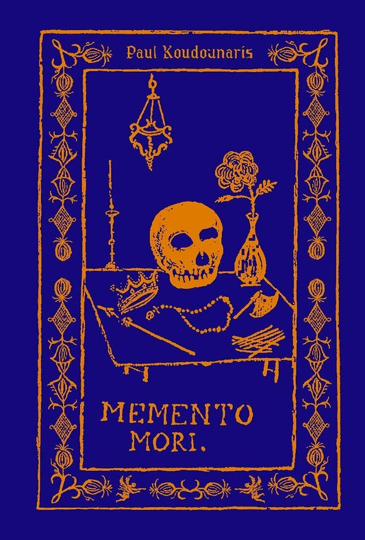 Memento Mori -Paul Koudounaris - The Society for Unusual Books