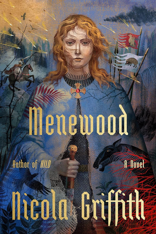 Menewood -Nicola Griffith - The Society for Unusual Books