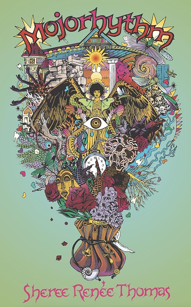 Mojorhythm - Sheree Renée Thomas - The Society for Unusual Books