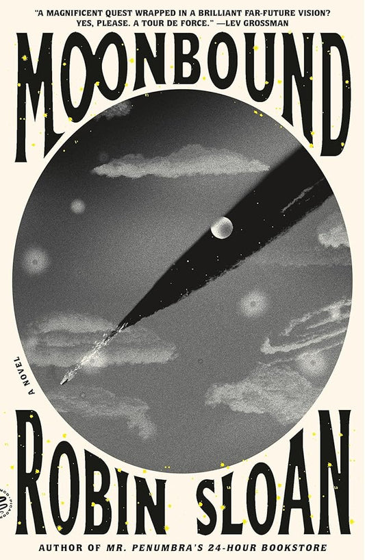 Moonbound: A Novel - Robin Sloan - The Society for Unusual Books