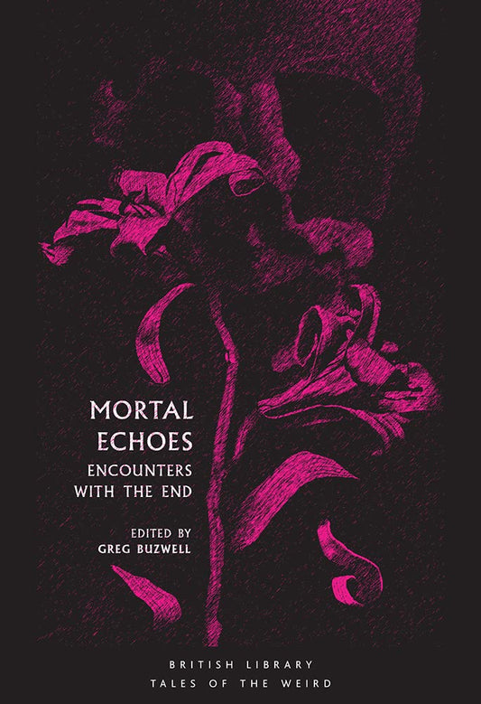 Mortal Echoes -Various Authors - The Society for Unusual Books