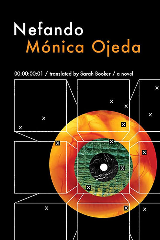 Nefando -Mónica Ojeda - The Society for Unusual Books