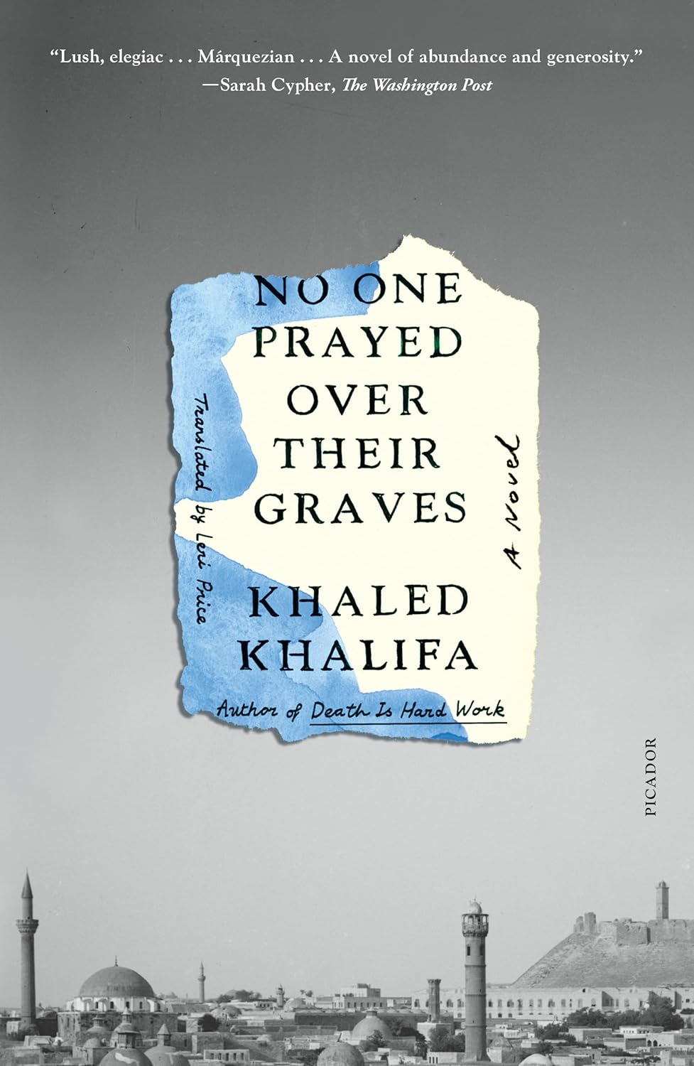 No One Prayed Over Their Graves - Khaled Khalifa - The Society for Unusual Books