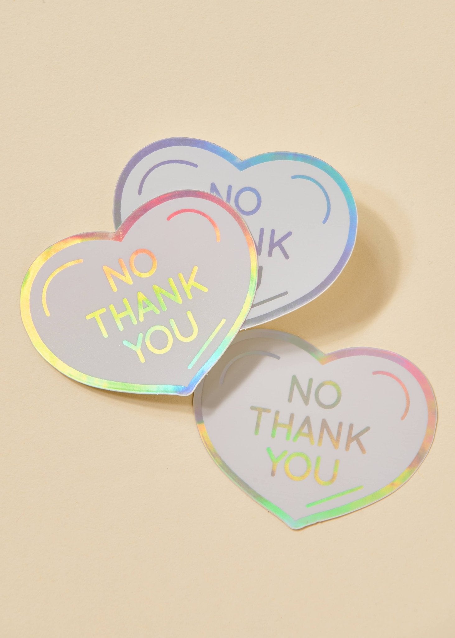 No Thank You Conversation Heart Holographic Sticker - One & Only Paper - The Society for Unusual Books