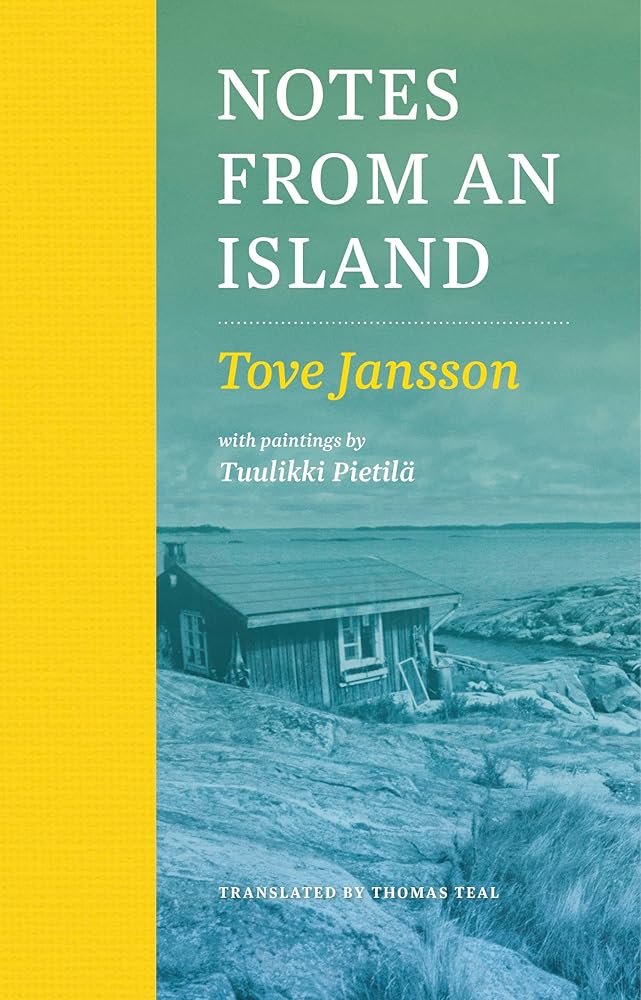 Notes from an Island - Tove Jansson, Alexander Chee - The Society for Unusual Books