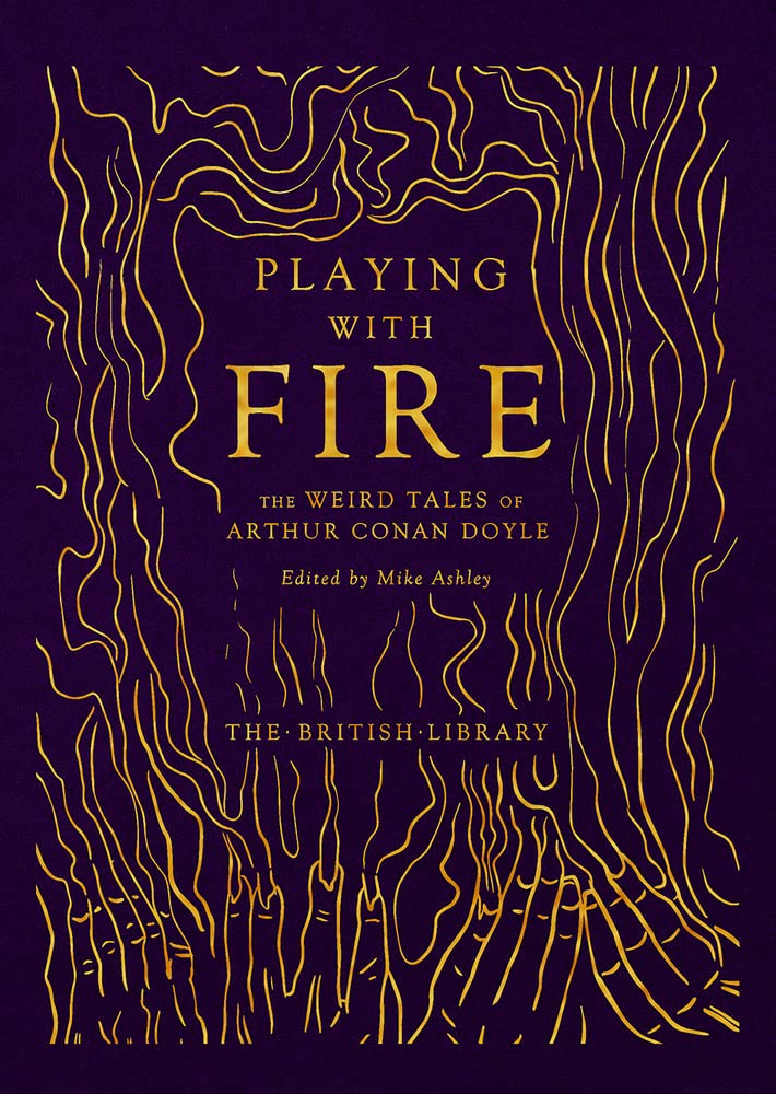 Playing with Fire -Arthur Conan Doyle - The Society for Unusual Books