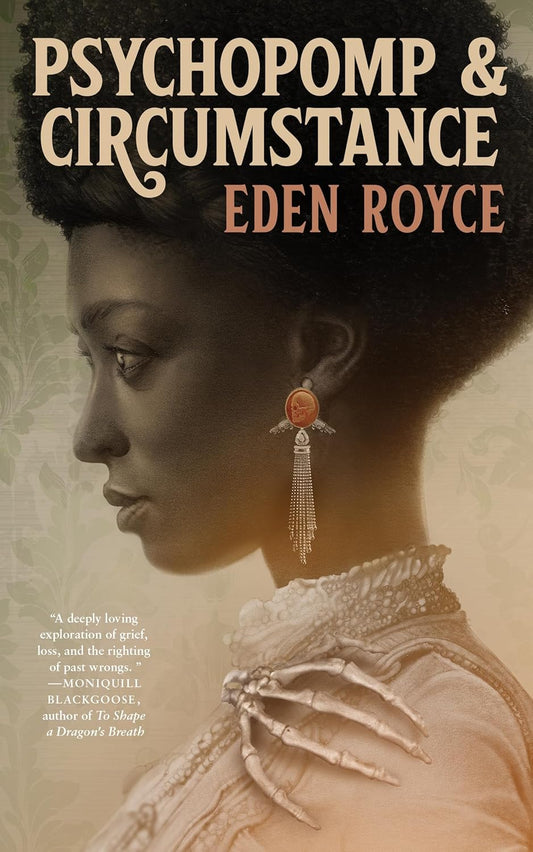 Psychopomp & Circumstance - Eden Royce, DaVaun Sanders - The Society for Unusual Books