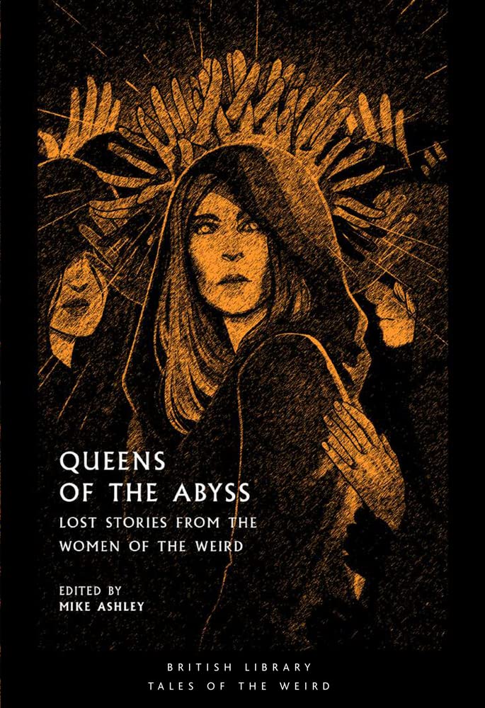 Queens of the Abyss -Various Authors - The Society for Unusual Books