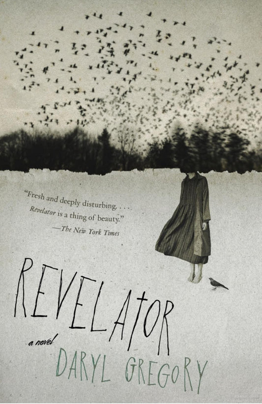 Revelator -Daryl Gregory - The Society for Unusual Books