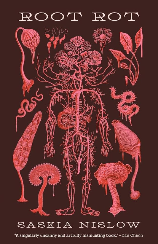 Root Rot - Saskia Nislow - The Society for Unusual Books