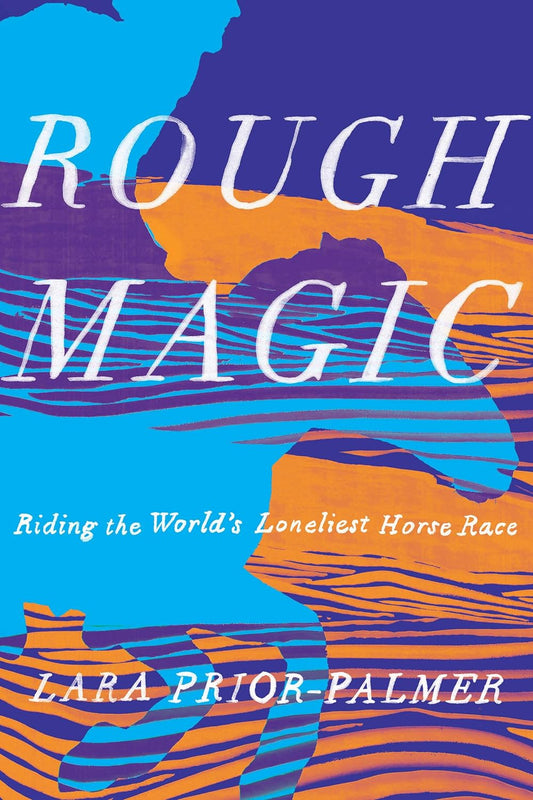 Rough Magic (Preloved) -Lara Prior-Palmer - The Society for Unusual Books