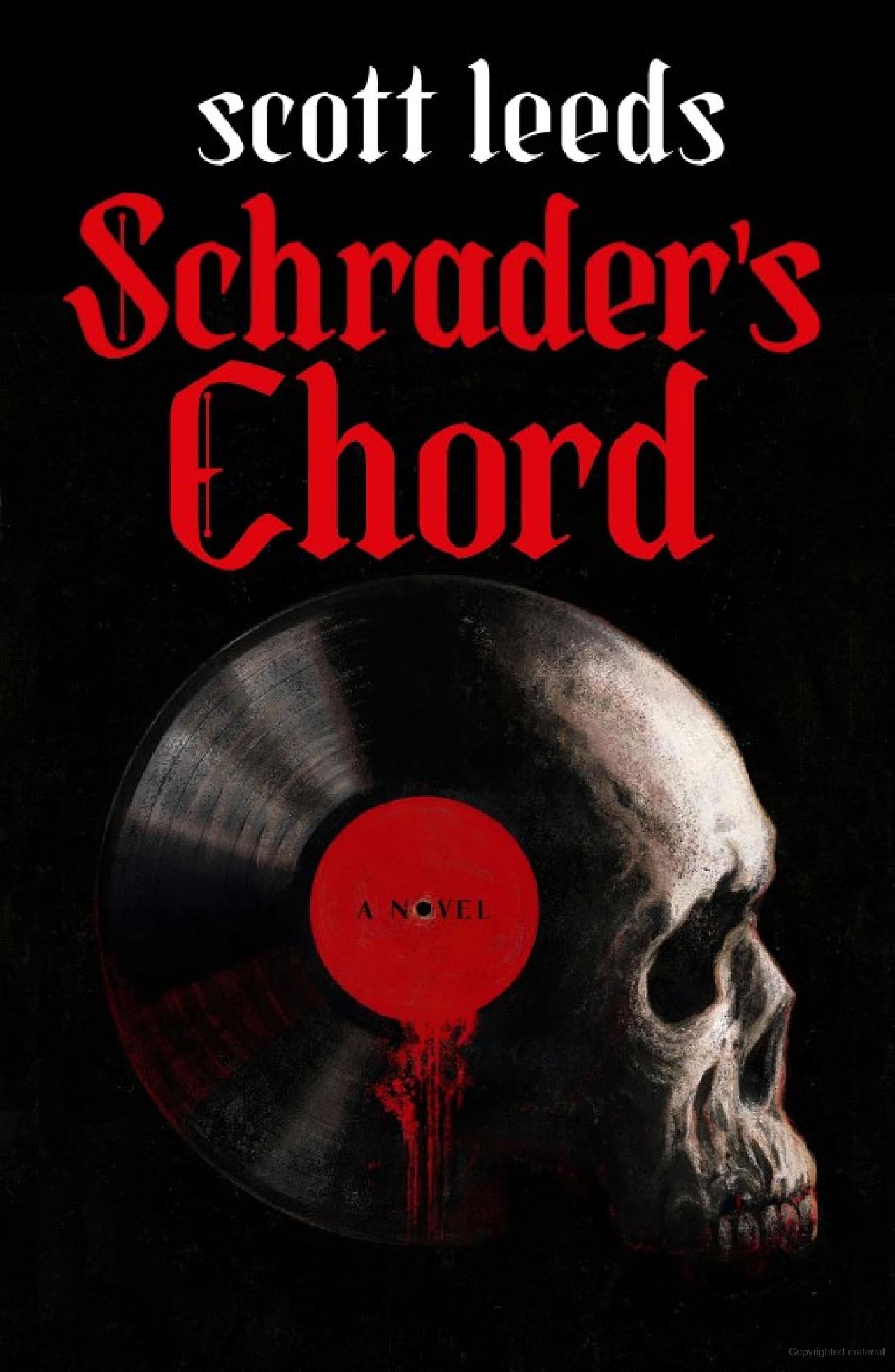 Schrader's Chord -Scott Leeds - The Society for Unusual Books