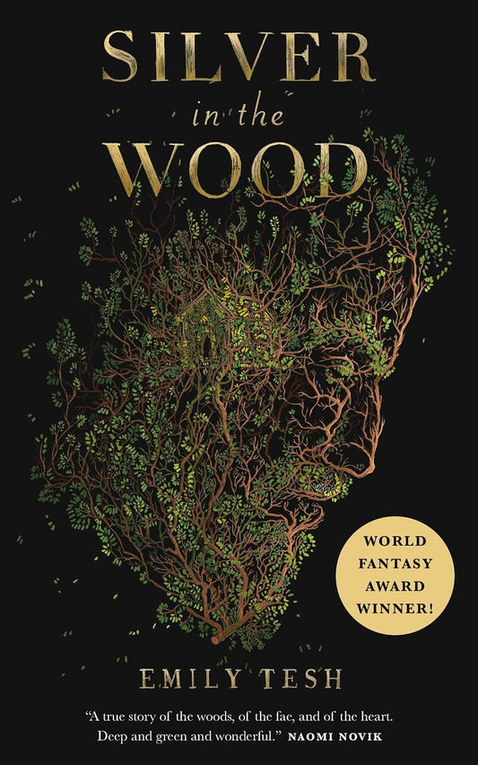 Silver in the Wood -Emily Tesh - The Society for Unusual Books