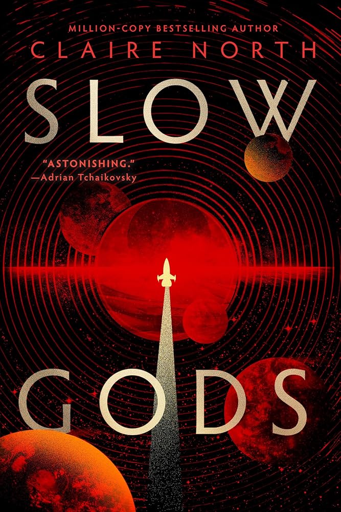 Slow Gods - Claire North - The Society for Unusual Books