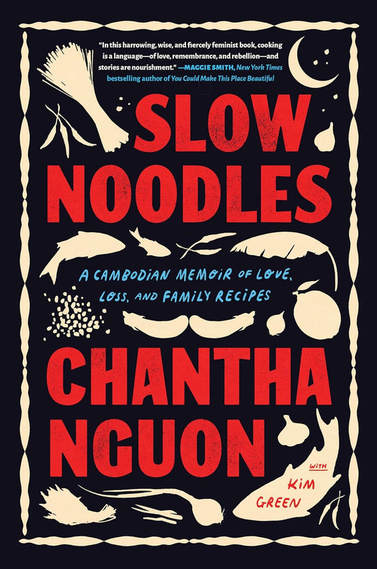 Slow Noodles -Chantha Nguon - The Society for Unusual Books