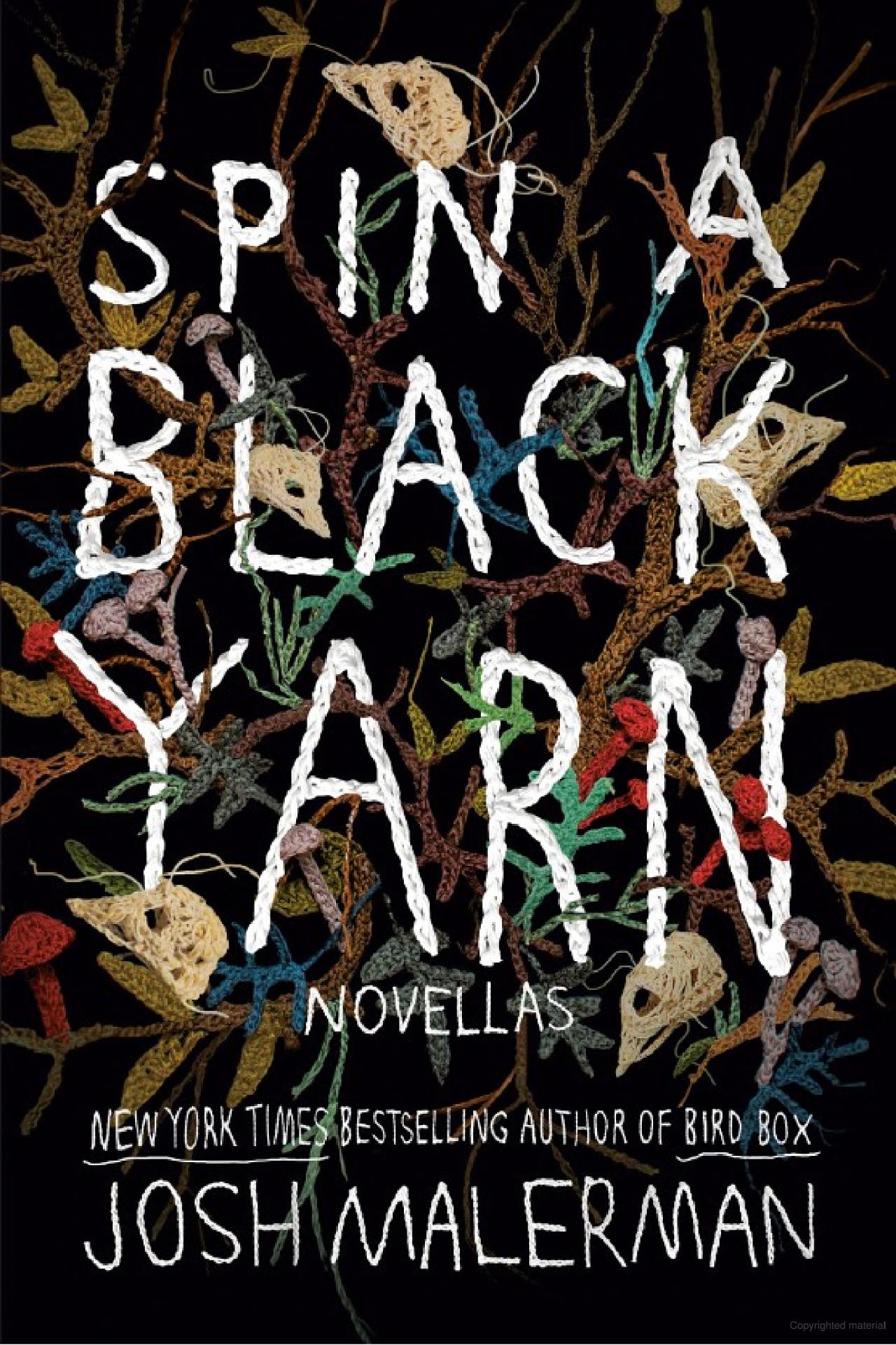 Spin a Black Yarn -Josh Malerman - The Society for Unusual Books