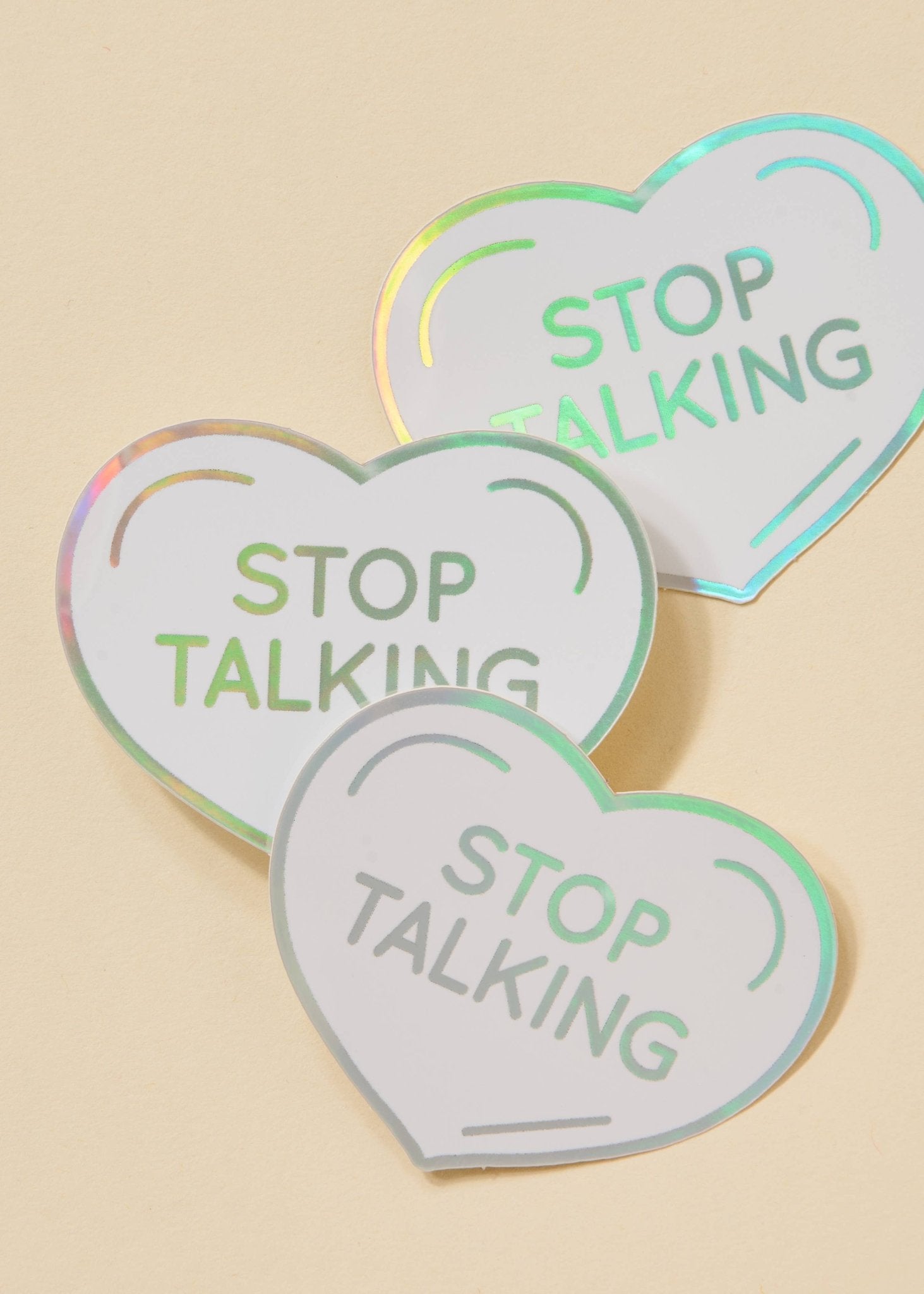 Stop Talking Conversation Heart Holographic Sticker - One & Only Paper - The Society for Unusual Books