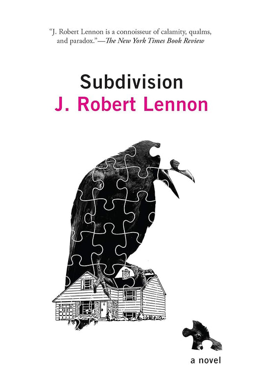 Subdivision: A Novel (Preloved) - J. Robert Lennon - The Society for Unusual Books