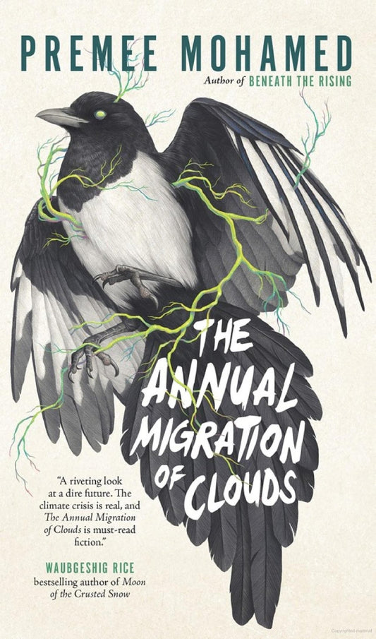 The Annual Migration of Clouds -Premee Mohamed - The Society for Unusual Books