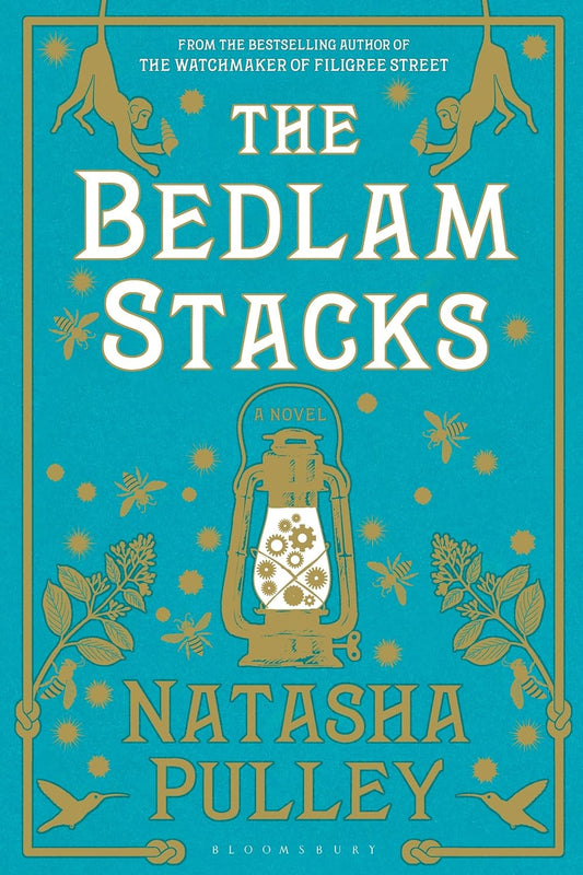 The Bedlam Stacks -Natasha Pulley - The Society for Unusual Books