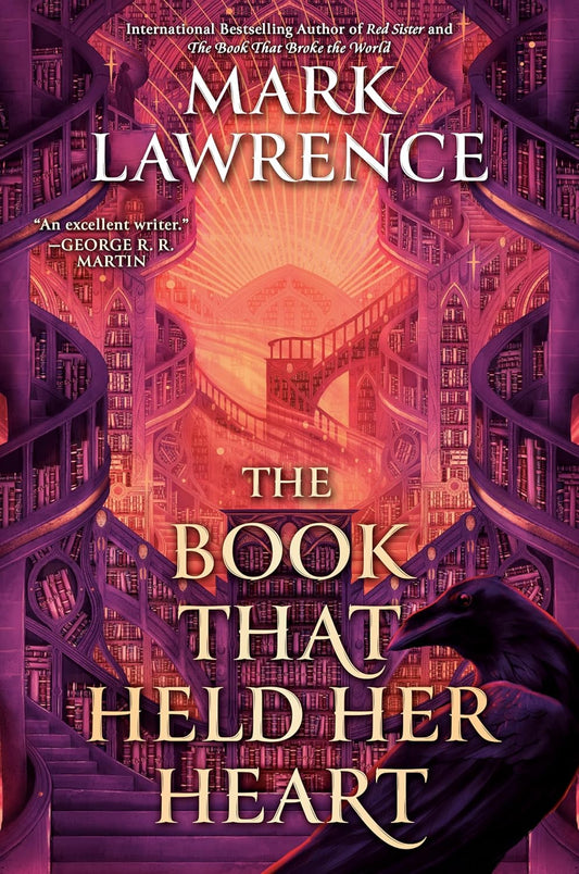 The Book That Held Her Heart (The Library Trilogy Bk 3) - Mark Lawrence - The Society for Unusual Books